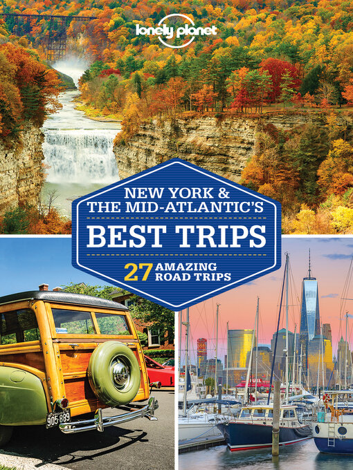Cover image for Lonely Planet New York & the Mid-Atlantic's Best Trips